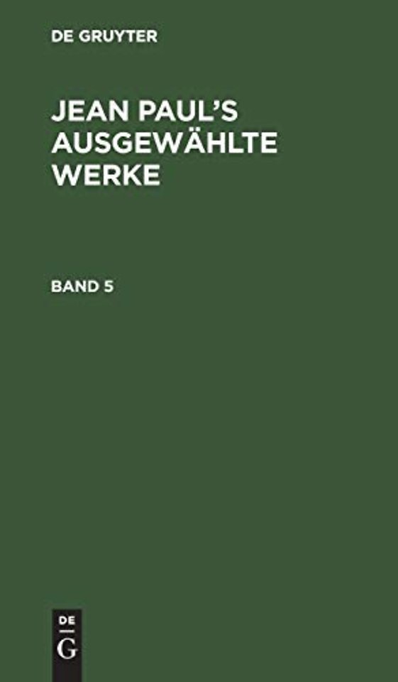 Jean Paul: Jean Paul's Ausgewahlte Werke. Band 5