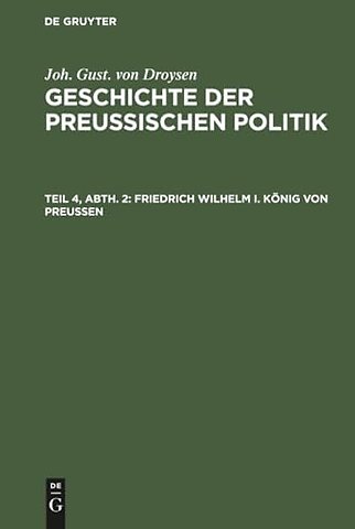 Friedrich Wilhelm I. König von Preuβen