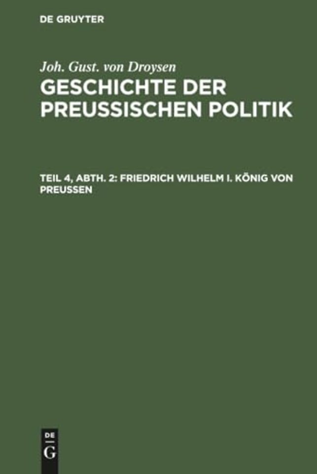 Friedrich Wilhelm I. König von Preuβen