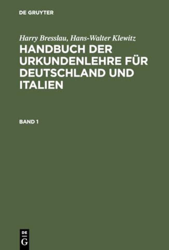 Harry Bresslau; Hans–Walter Klewitz: Handbuch der Urkundenlehre für Deutschland und Italien. Band 1