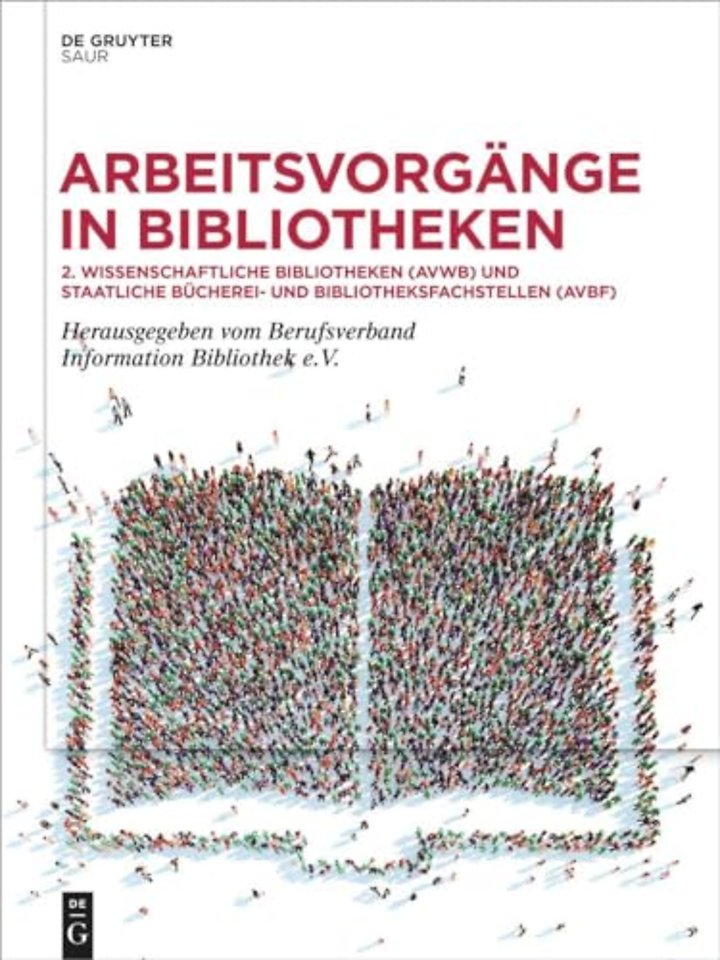 Arbeitsvorgänge in Bibliotheken – 2. Wissenschaftliche Bibliotheken (AVWB) und Staatliche Bücherei– und Bibliotheksfachstellen (A