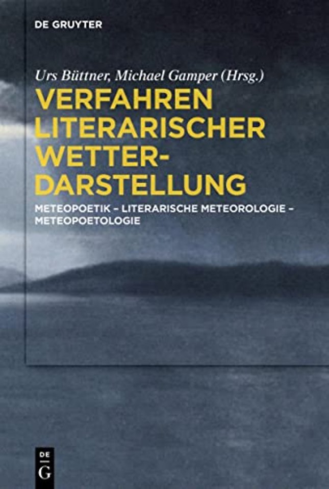 Verfahren literarischer Wetterdarstellung – Meteopoetik – Literarische Meteorologie – Meteopoetologie