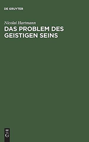 Das Problem des geistigen Seins – Untersuchungen zur Grundlegung der Geschichtsphilosophie und der Geisteswissenschaften