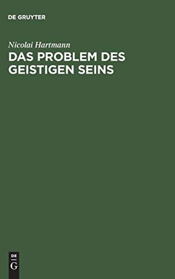 Das Problem des geistigen Seins – Untersuchungen zur Grundlegung der Geschichtsphilosophie und der Geisteswissenschaften