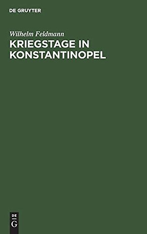Kriegstage in Konstantinopel