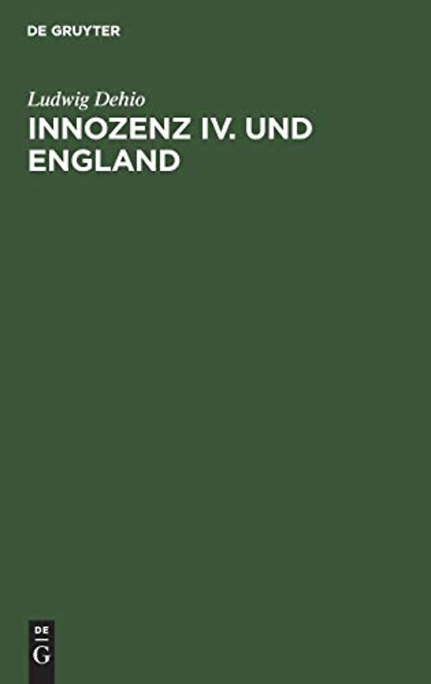 Innozenz IV. und England – Ein Beitrag zur Kirchengeschichte des 13. Jahrhunderts