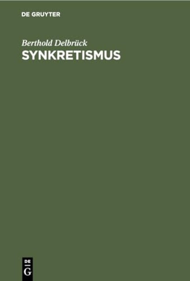 Synkretismus – Ein Beitrag zur germanischen Kasuslehre