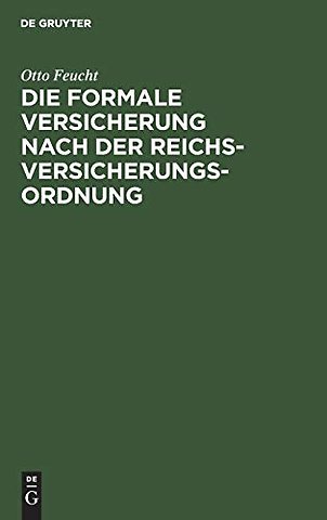 Die formale Versicherung nach der Reichs-Versicherungs-Ordnung