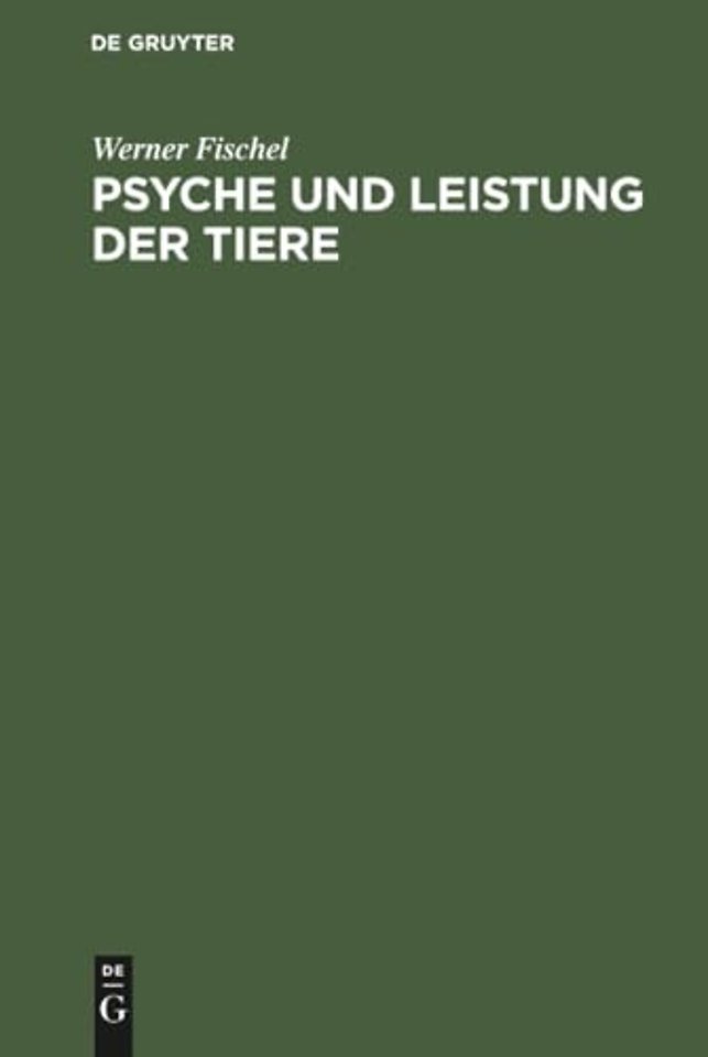 Psyche und Leistung der Tiere