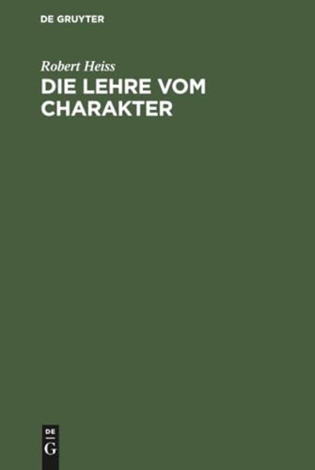 Die Lehre vom Charakter – Eine Einführung in die Probleme und Methoden der diagnostischen Psychologie