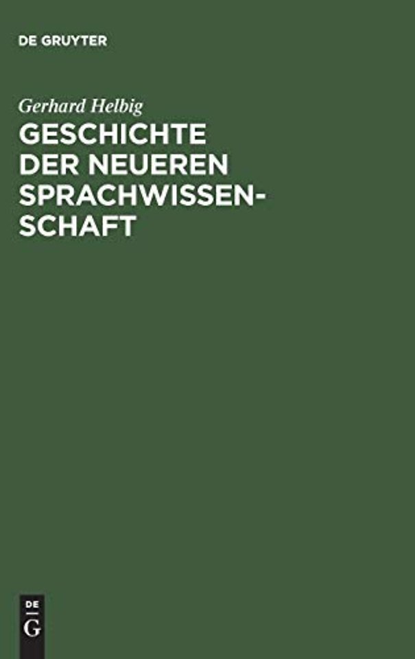 Geschichte der neueren Sprachwissenschaft – Unter dem besonderen Aspekt der Grammatik–Theorie
