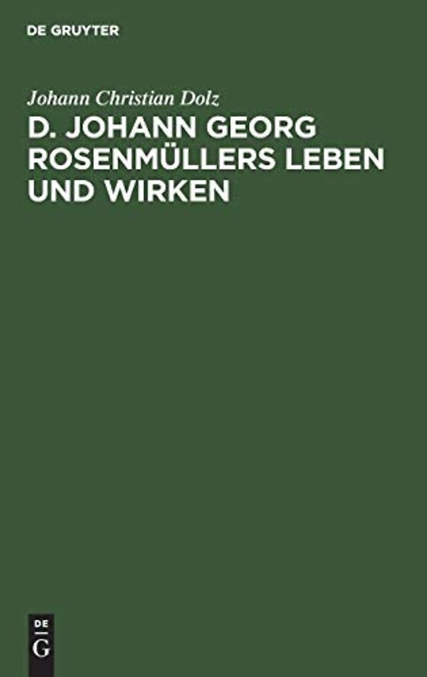 D. Johann Georg Rosenmullers Leben Und Wirken
