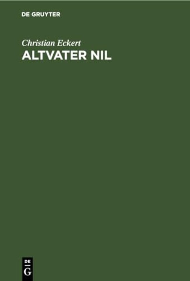 Altvater Nil – Reise–Radierungen aus einer Vorfrühlingsfahrt durch Aegypten und den Sudan