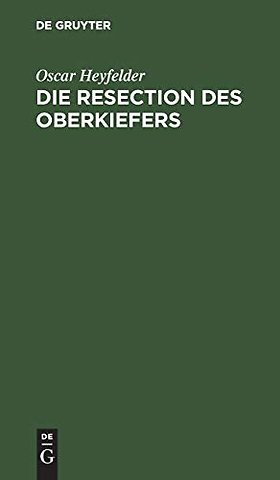 Die Resection des Oberkiefers – Eine Monographie