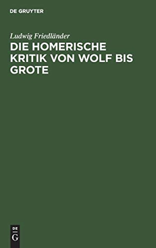 Die homerische Kritik von Wolf bis Grote
