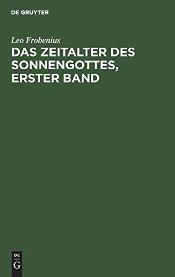 Das Zeitalter des Sonnengottes, erster Band