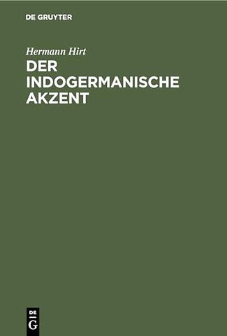 Der indogermanische Akzent – Ein Handbuch