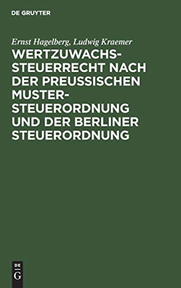 Wertzuwachssteuerrecht Nach Der Preußischen Mustersteuerordnung Und Der Berliner Steuerordnung