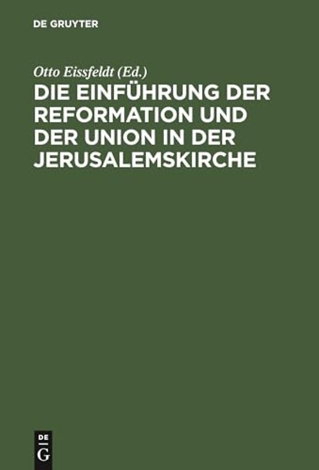 Die Einfuhrung Der Reformation Und Der Union in Der Jerusalemskirche