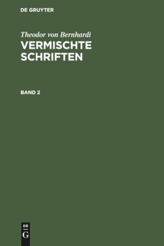 Theodor von Bernhardi: Vermischte Schriften. Band 2