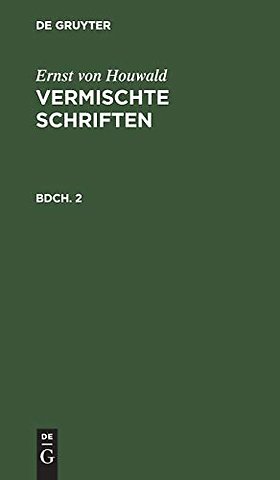 Ernst von Houwald: Vermischte Schriften. Bdch. 2