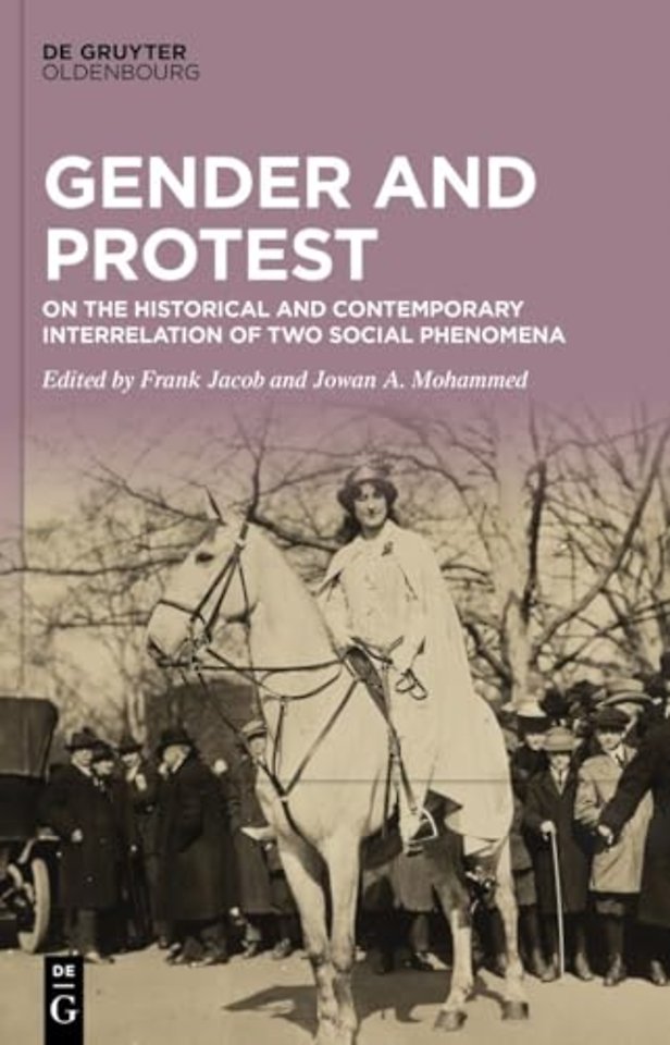 Gender and Protest – On the Historical and Contemporary Interrelation of Two Social Phenomena