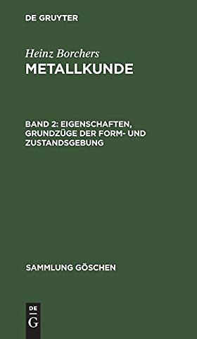 Eigenschaften, Grundzüge der Form– und Zustandsgebung