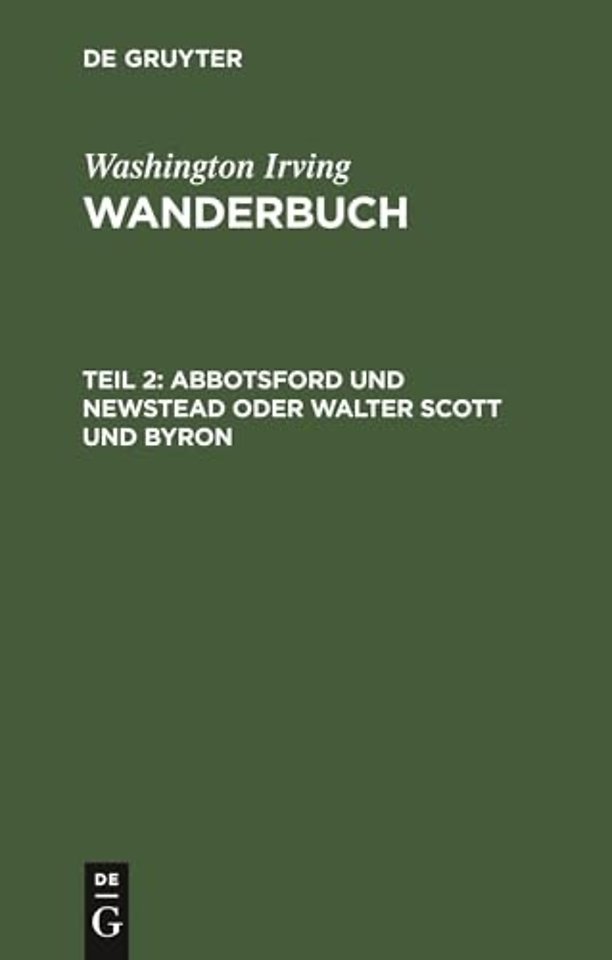 Abbotsford und Newstead oder Walter Scott und Byron