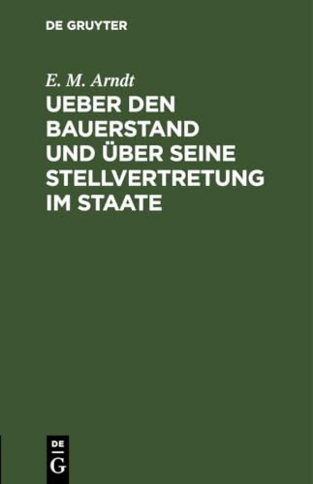 Ueber den Bauerstand und über seine Stellvertretung im Staate