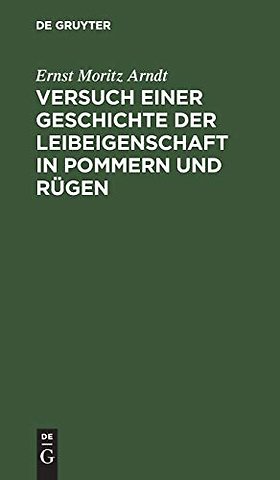 Versuch einer Geschichte der Leibeigenschaft in – Nebst einer Einleitung in die alte teutsche Leibeigenschaft
