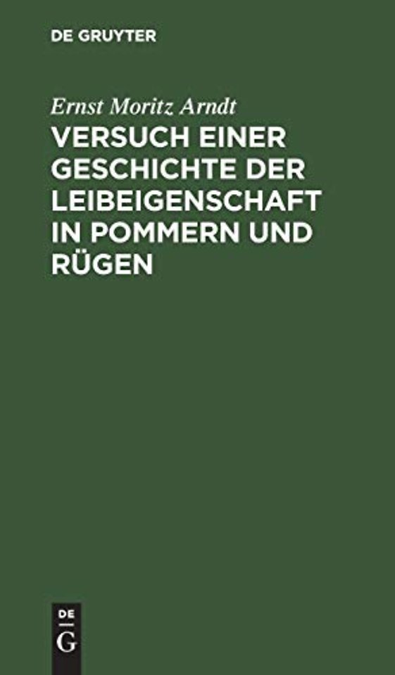 Versuch einer Geschichte der Leibeigenschaft in – Nebst einer Einleitung in die alte teutsche Leibeigenschaft