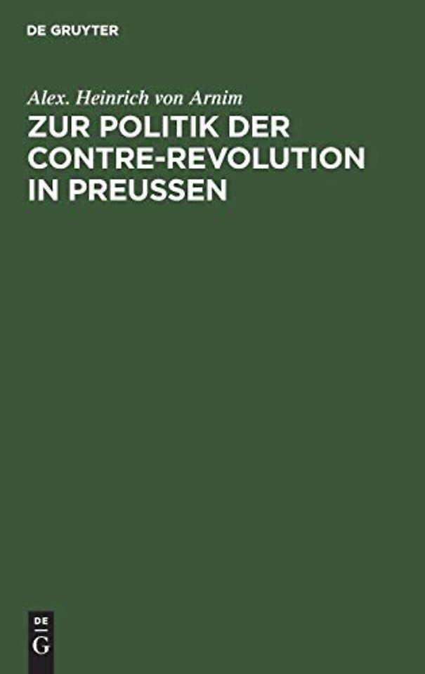 Zur Politik Der Contre-Revolution in Preußen