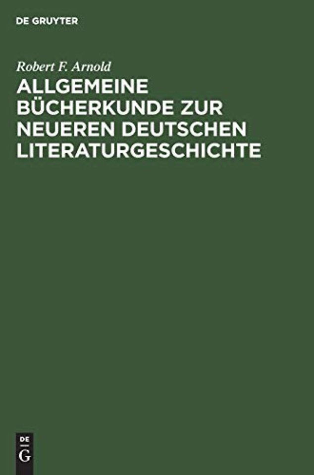 Allgemeine Bücherkunde zur neueren deutschen Literaturgeschichte