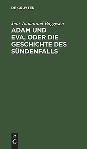 Adam und Eva, oder die Geschichte des Sündenfall – Ein humoristisches Epos in zwölf Büchern