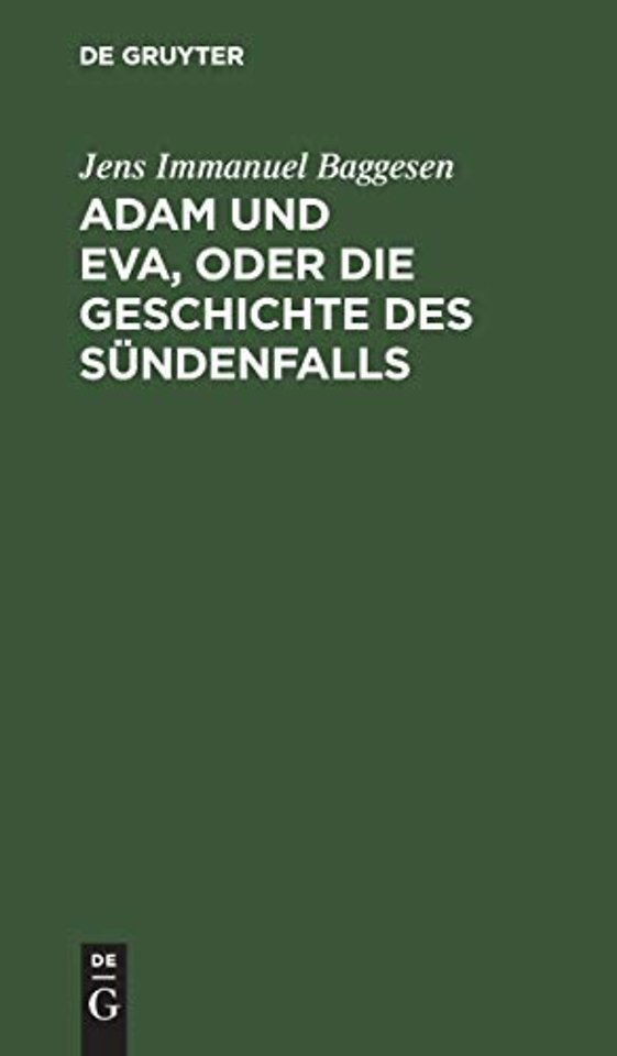 Adam und Eva, oder die Geschichte des Sündenfall – Ein humoristisches Epos in zwölf Büchern