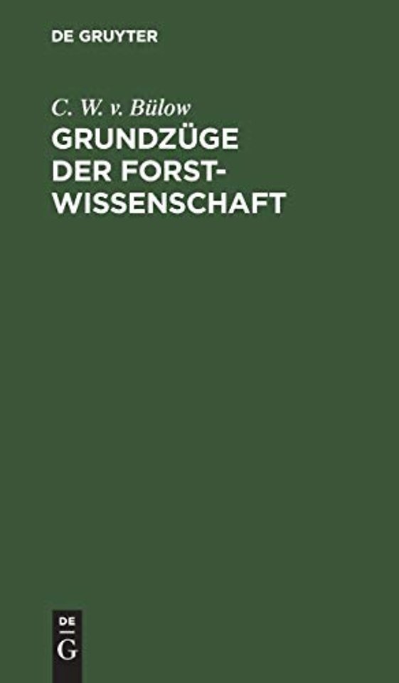 Grundzüge der Forstwissenschaft – Taschenbuch für Forstverwalter