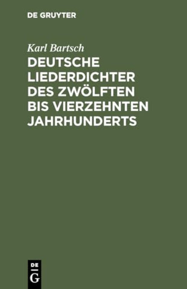 Deutsche Liederdichter des zwölften bis vierzehn – Eine Auswahl
