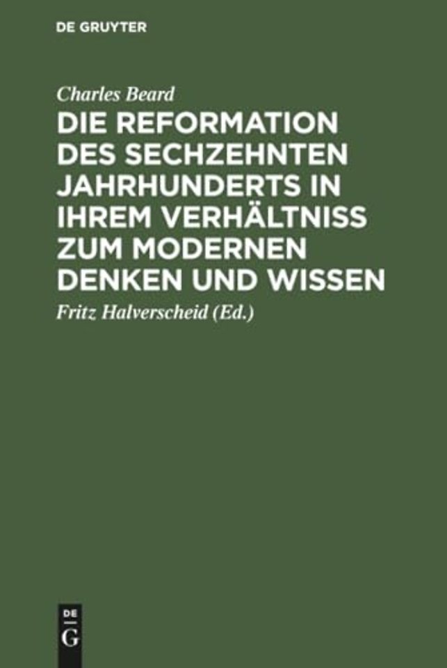 Die Reformation des sechzehnten Jahrhunderts in – Zwölf Hibbert–Vorlesungen