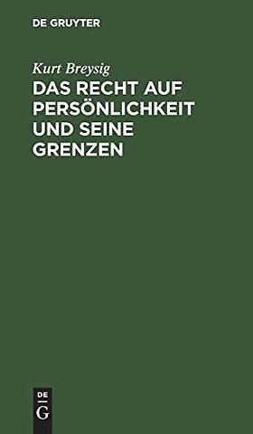 Das Recht auf Persönlichkeit und seine Grenzen