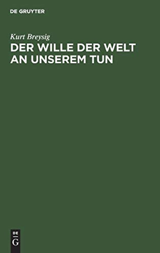 Der Wille der Welt an unserem Tun