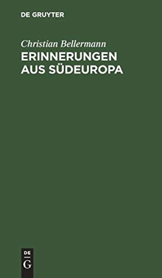 Erinnerungen Aus Sudeuropa
