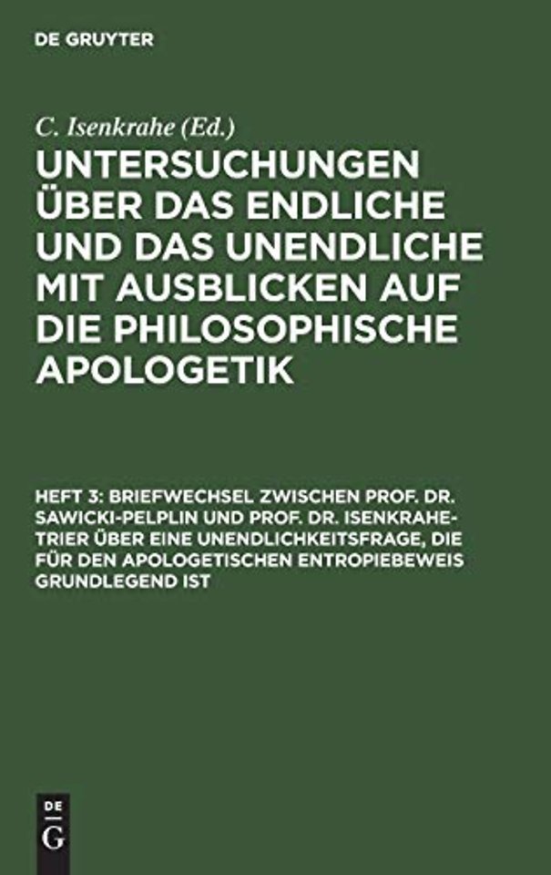 Briefwechsel zwischen Prof. Dr. Sawicki–Pelplin und Prof. Dr. Isenkrahe–Trier über eine Unendlichkeitsfrage, die für den apologetischen En