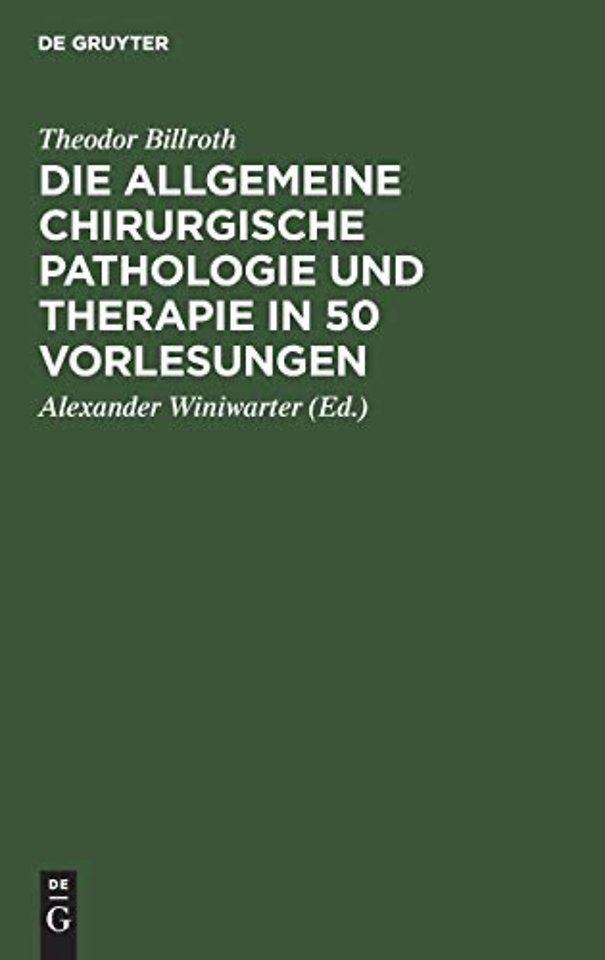 Die allgemeine chirurgische Pathologie und Thera – Handbuch für Studierende und Ärzte