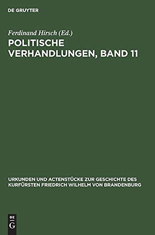 Politische Verhandlungen, Band 11