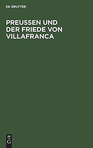 Preussen Und Der Friede Von Villafranca