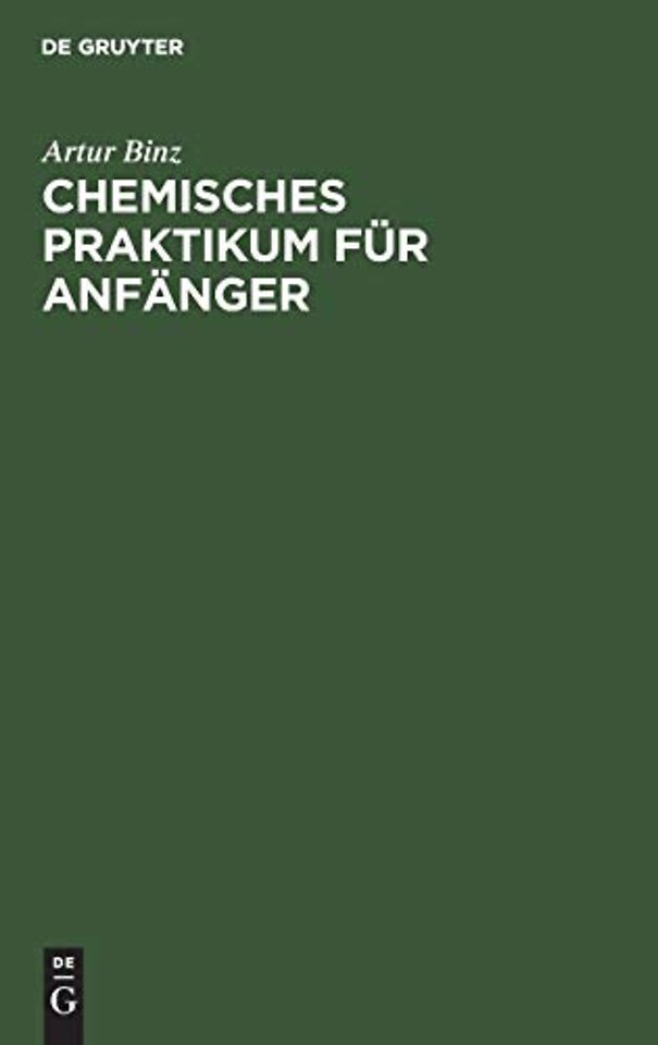 Chemisches Praktikum für Anfänger – Mit Berücksichtigung der Technologie