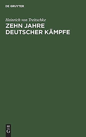 Zehn Jahre deutscher Kämpfe – Schriften zur Tagespolitik