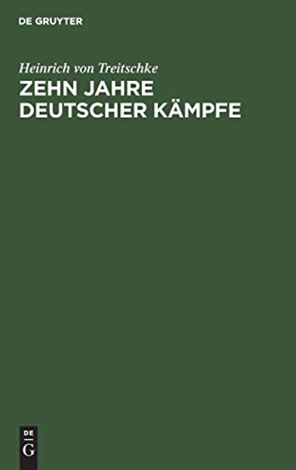 Zehn Jahre deutscher Kämpfe – Schriften zur Tagespolitik