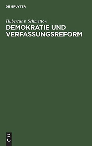 Demokratie und Verfassungsreform – Wege zum Ausbau der Legislative und zur Stabilisierung der Exekutive in der Reichsverfassg vom 11. August 191