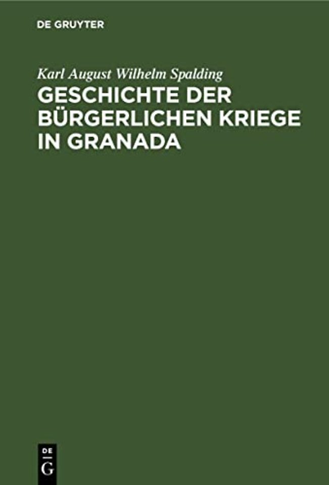 Geschichte der burgerlichen Kriege in Granada